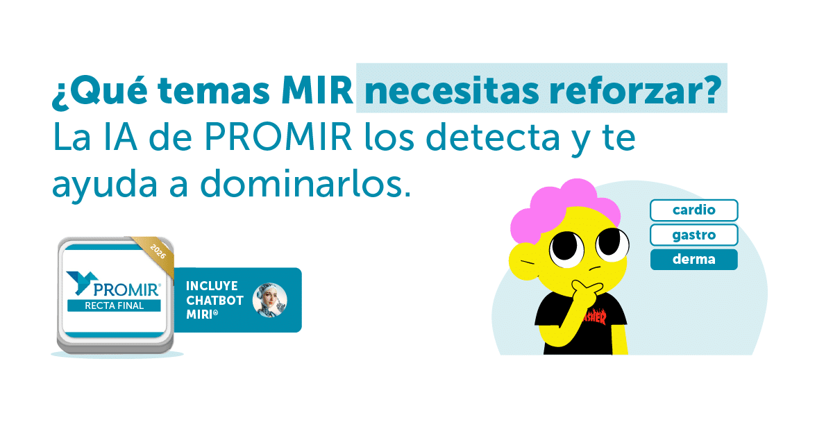 ¿Qué temas MIR necesitas reforzar? La IA de PROMIR los detecta y te ayuda a dominarlos (Recta Final 2026)